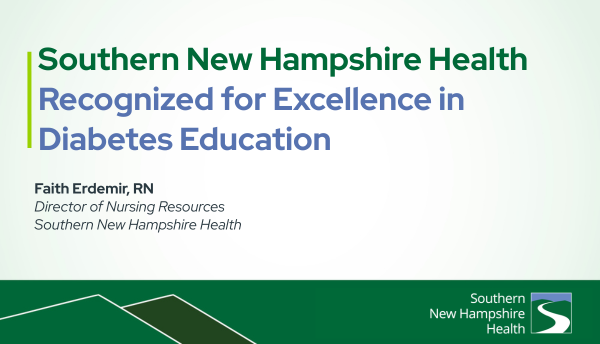 Southern New Hampshire Health Recognized for Excellence   in Diabetes Education