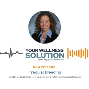 Uterine Bleeding: Normal vs. Abnormal Patterns, Diagnosis, and Treatment [Podcast]